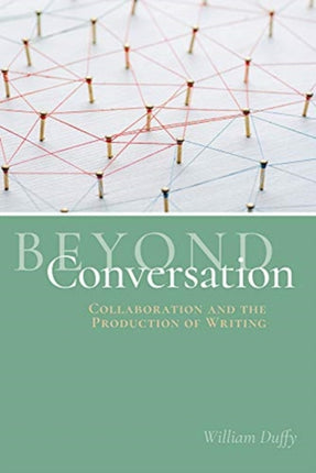 Beyond Conversation: Collaboration and the