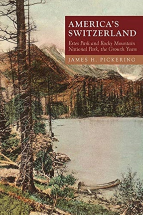America's Switzerland: Estes Park and Rocky
