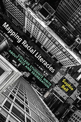 Mapping Racial Literacies: College Students Write