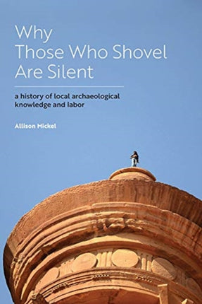 Why Those Who Shovel Are Silent: A History of