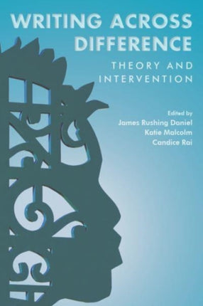 Writing Across Difference: Theory and