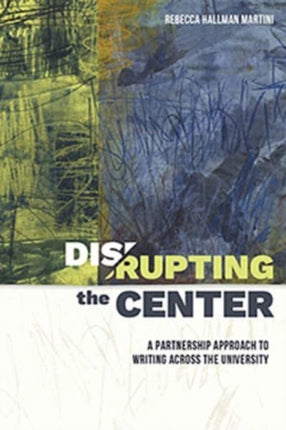 Disrupting the Center: A Partnership Approach to