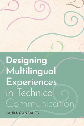 Designing Multilingual Experiences in Technical