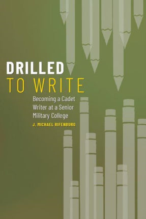 Drilled to Write: Becoming a Cadet Writer at a