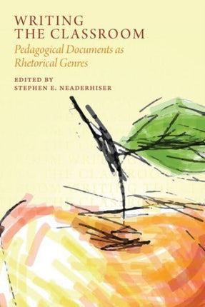 Writing the Classroom: Pedagogical Documents as