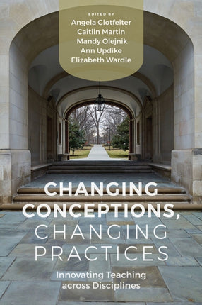Changing Conceptions, Changing Practices: