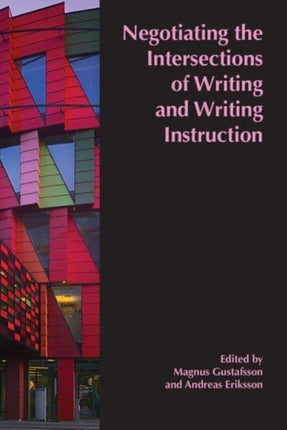 Negotiating the Intersections of Writing and