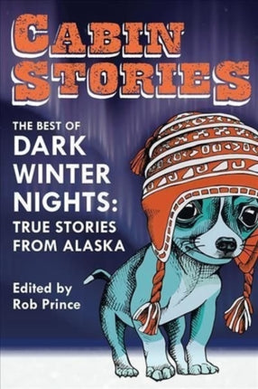 Cabin Stories: The Best of Dark Winter Nights: