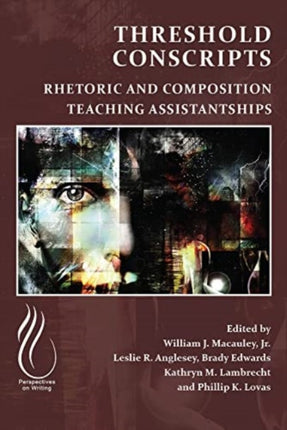 Threshold Conscripts: Rhetoric and Composition