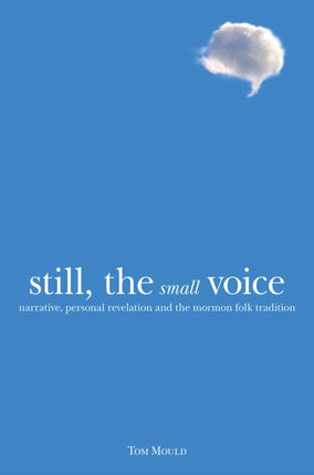 Still, the Small Voice: Narrative, Personal