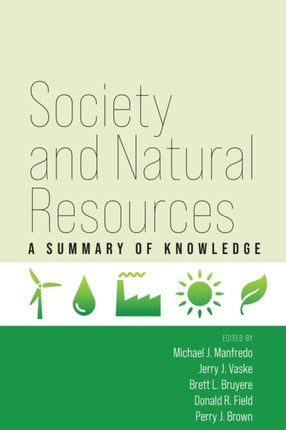 Society and Natural Resources: A Summary of