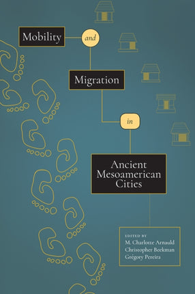 Mobility and Migration in Ancient Mesoamerican
