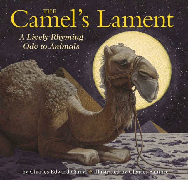 The Camel's Lament: The Classic Edition