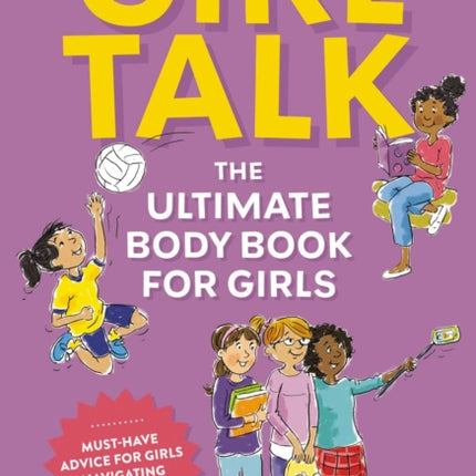 Girl Talk: The Ultimate Body and   Puberty Book for Girls!