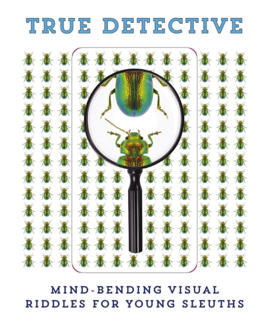 True Detective: Mind-Bending Visual Riddles for Young Sleuths!