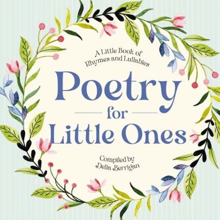 Poetry for Little Ones: A Little Book of Rhymes and Lullabies