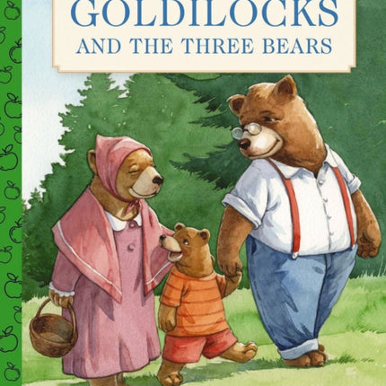 Goldilocks and the Three Bears: A Little Apple Classic