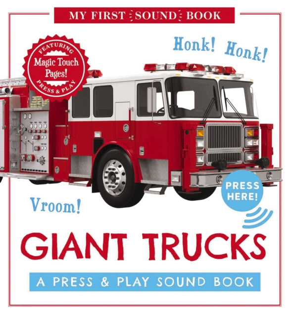 Giant Trucks: My First Book of Sounds: A Press and   Play Sound Board Book