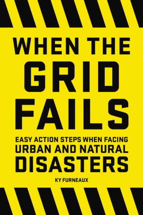 When the Grid Fails: Easy Action Steps When