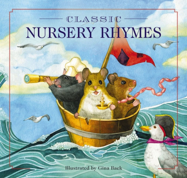 Classic Nursery Rhymes: A Collection of Limericks and Rhymes for Children (Nursery rhymes, Mother Goose, Bedtime Stories, Children's Classics)