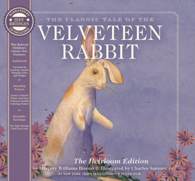 The Velveteen Rabbit Heirloom Edition: The Classic Edition Hardcover with Audio CD Narrated by an Academy Award Winning actor