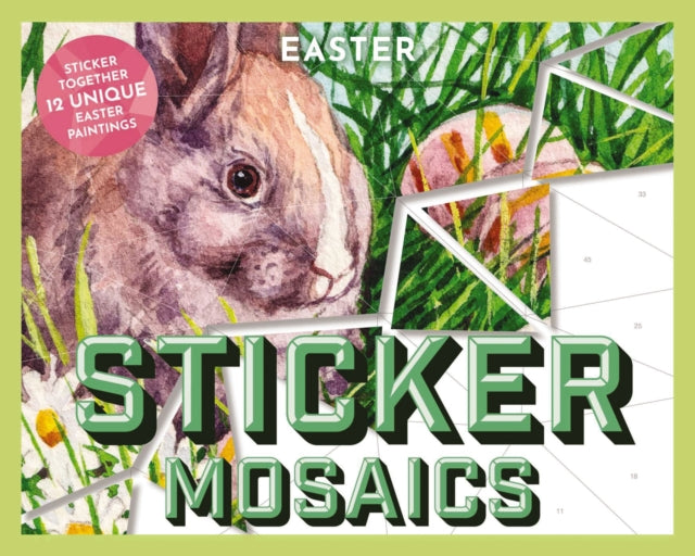 Sticker Mosaics: Easter: Sticker Together 12 Unique Easter Paintings