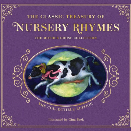 The Complete Collection of Mother Goose Nursery Rhymes: The Collectible Leather Edition