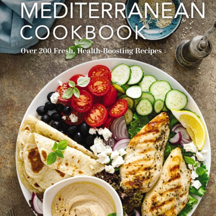 The Complete Mediterranean Cookbook: Over 200 Fresh, Health-Boosting Recipes