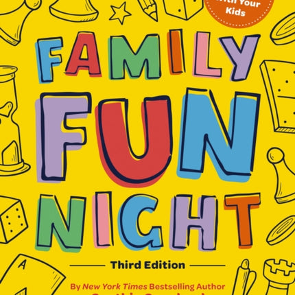 Family Fun Night: The Third Edition: 365+ Great