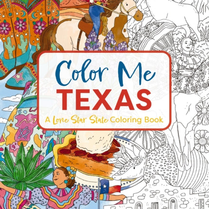 Color Me Texas: A Lone Star State Coloring Book