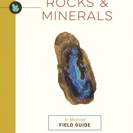 Rocks and   Minerals: An Illustrated Field Guide