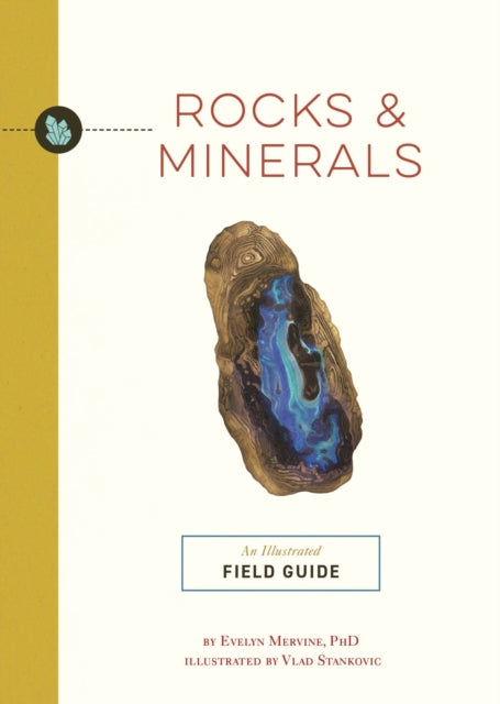 Rocks and   Minerals: An Illustrated Field Guide