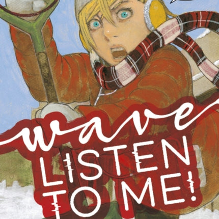 Wave, Listen to Me! 8