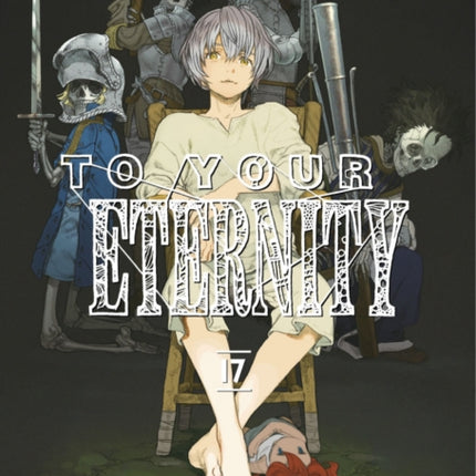 To Your Eternity 17