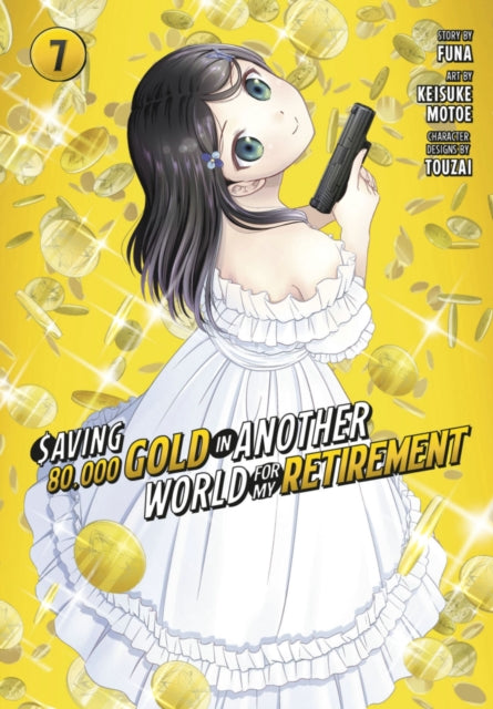 Saving 80000 Gold in Another World for My Retirement 7 Manga