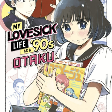 My Lovesick Life as a '90s Otaku 1