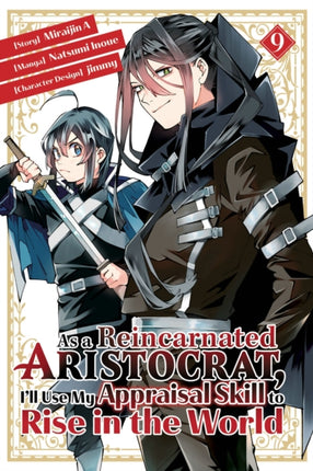 As a Reincarnated Aristocrat, I'll Use My Appraisal Skill to Rise in the World 9  (manga)