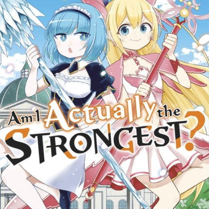 Am I Actually the Strongest 8 Manga