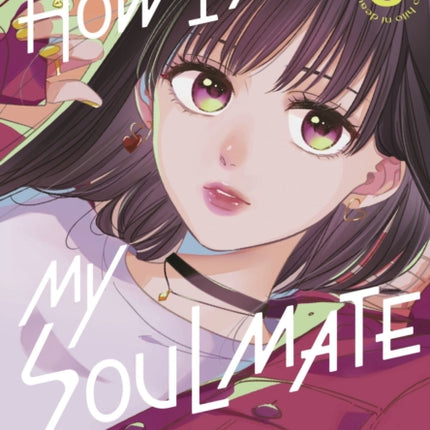 How I Met My Soulmate 3