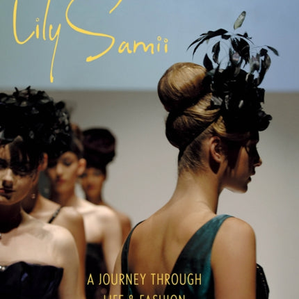 Lily Samii: Fifty Years of Fashion