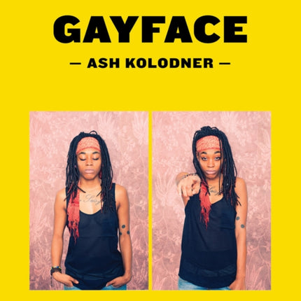 Ash Kolodner: Gayface