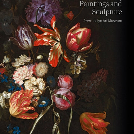 European Paintings and Sculpture from Joslyn Art Museum