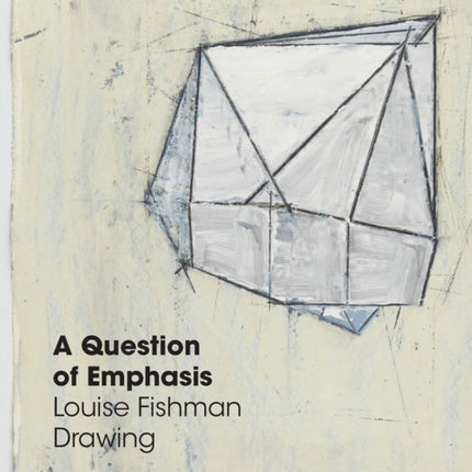 A Question of Emphasis: Louise Fishman Drawing