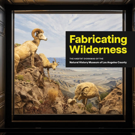 Fabricating Wilderness