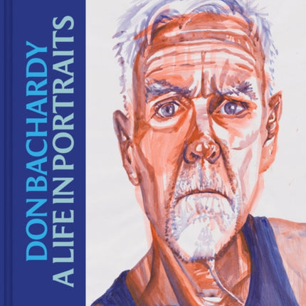 Don Bachardy A Life in Portraits