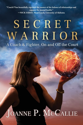 Secret Warrior: A Coach and Fighter, On and Off