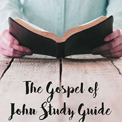 The Gospel of John Study Guide