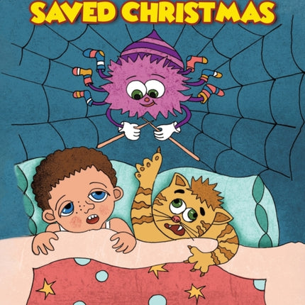 How A Spider Saved Christmas