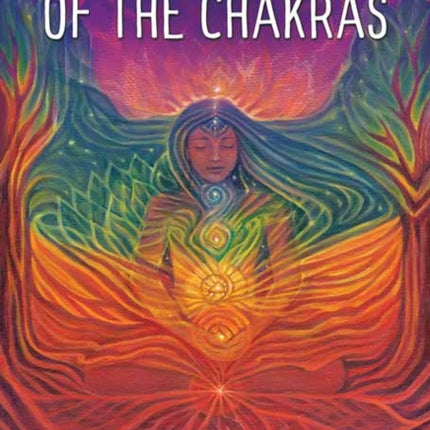 Infinite Wisdom of the Chakras