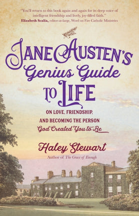Jane Austen's Genius Guide to Life: On Love,